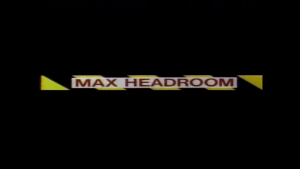 Max Headroom Title